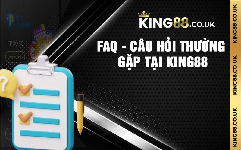 Điểm qua những thắc mắc thường xuất hiện tại King88 Casino?